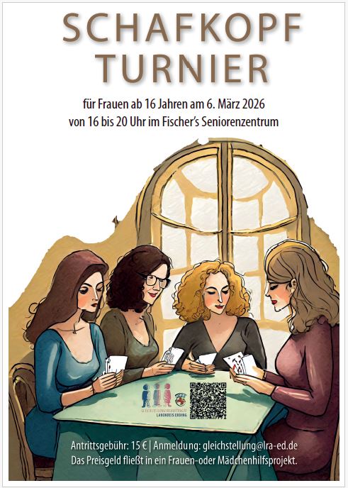 Zum 3.Mal findet im Landkreis Erding ein Schafkopfturnier für 80 Frauen statt. Anmeldungen sind schon jetzt möglich unter gleichstellung@lra-ed.de